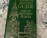 GREAT HISTORIC PLACES- American Heritage Guide 1973 Plastic cover - £5.42 GBP