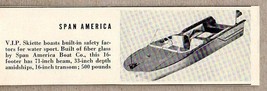 1960 Magazine Photo Span America VIP Skiette 16&#39; Fiberglass Boats - $8.38