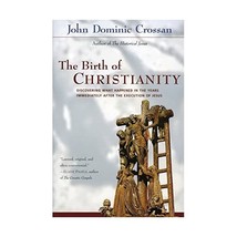 The Birth of Christianity: Discovering What Happened In The Years Immediately Af - £25.24 GBP