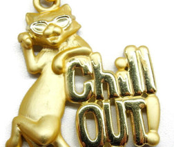 Chill Out Cat Keychain Keyring Purse Bag Coat Zipper Auto Car Truck Gold... - £16.34 GBP