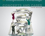 Strategic Management and Competitive Advantage: Concepts and Cases [Loos... - £78.31 GBP