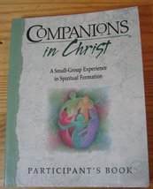 Companions in Christ: A Small-Group Experience in Spiritual Formation : Particip - £16.07 GBP