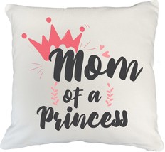 Make Your Mark Design Mom of a Princess White Pillow Cover for Mother&#39;s Day and  - £19.38 GBP+