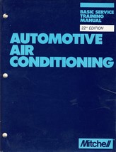 Automotive Air Conditioning Basic Service Training Manual/Actm 1989 [Pap... - $84.15