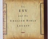 The ESV and the English Bible Legacy Leland Ryken 2011 Paperback - $14.84
