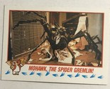 Gremlins 2 The New Batch Trading Card 1990  #41 Mohawk The Spider Gremlin - £1.57 GBP