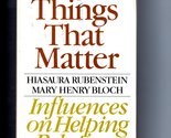 Things That Matter: Influences on Helping Relationships. Rubenstein, Hia... - $48.99