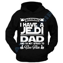 Fathers Day Gift Shirt Daddy Hero T-Shirt I Have A Jedi DAD Hoodie (L) - £22.14 GBP