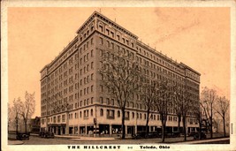 Historic POSTCARD-THE Hillcrest, Toledo&#39;s First &amp; Largest Apartment Hotel BK59 - £4.08 GBP