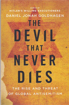 The Devil That Never Dies, The Rise and Threat of Global Antisemitism - $10.00