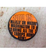 Vintage 1969 March On Washington Nov 15 Anti-Vietnam War Protest Pinback... - $30.16 CAD