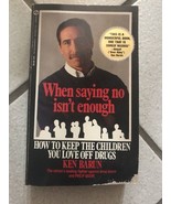 When Saying No Isn’t Enough KEN BARUN And Philip Bashe Ships N 24h - €15,77 EUR