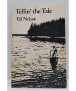 Tellin&#39; the Tale by Ed Nelson Softcover Book Signed 1984 Colorado Fishin... - £28.83 GBP