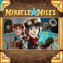 Miracle Miles [Hardcover] Brian J Hunt - £15.40 GBP