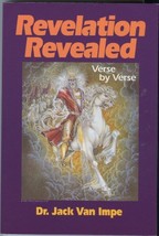 Revelation Revealed: Verse By Verse [Paperback] Dr. Jack Van Impe - £15.73 GBP