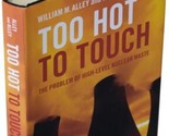 WILLIAM M. &amp; ROSEMARY ALLEY Too Hot To Touch 2X SIGNED 1ST EDITION Nucle... - $79.19
