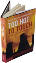 William M. &amp; Rosemary Alley Too Hot To Touch 2X Signed 1ST Edition Nuclear Waste - £62.01 GBP