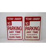 Elvis Fans Novelty Signs ~ Tow Away No Parking Except Elvis Fans - £8.17 GBP