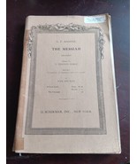 The Messiah An Oratorio G.F. Handel 1912 Max Spicker Noble PB 252 pages - $13.86