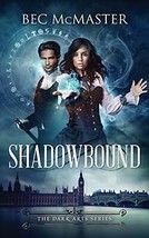 Shadowbound (The Dark Arts) (Volume 1) - £6.60 GBP