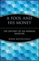 A Fool and His Money: The Odyssey of an Average Investor (Wiley Investment Class - £8.61 GBP