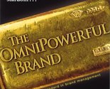 The Omnipowerful Brand: America&#39;s No 1 Brand Specialist Shares His Secre... - $2.93