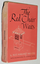 The Red Chair Waits 1948 by Alice Margaret Huggins HCDJ - £11.96 GBP