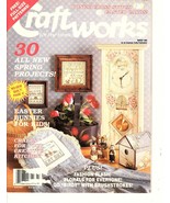 Craft Works for the Home Magazine March 1992 Knit, Cross Stitch, Painting - £4.54 GBP