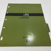 Genuine John Deere 40 Front Blade Parts Catalog PC-1010 Dealer 1975 - £15.72 GBP