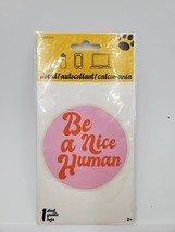 Be A Nice Human Round Circle Pink Phone Decal by Sandylion Trends Intern... - $5.89