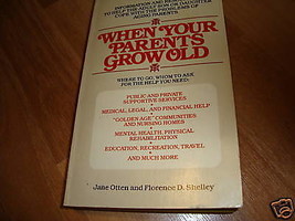 When Your Parents Grow Old (1978) Jane Otten Florence  - $3.95