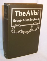 George Allan England THE ALIBI First Edition Early Detective Novel 1916 NICE! - £38.21 GBP