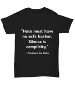 No safe harbor for hate, Joe Biden inspirational quote shirt, civil righ... - $457.13 MXN