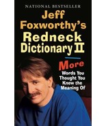 Jeff Foxworthy&#39;s Redneck Dictionary II : More Words You Thought You Knew... - $1.61 CAD