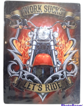 Motorcycle with Flames &quot;Work Sucks Let&#39;s Ride!&quot; Metal Signage 17&quot;x12&quot; - £19.68 GBP
