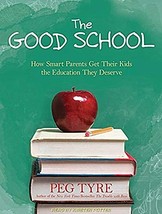 CD The Good School How Smart Parents Get Their Kids the Education They Deserve M - £6.32 GBP