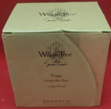 Willow Tree True, Sculpted Hand-Painted Keepsake Box Susan Lordi Demdaco - £23.39 GBP