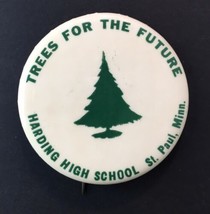 Vintage Button Pin Trees For the Future HARDING HIGH SCHOOL St. Paul Min... - £9.59 GBP