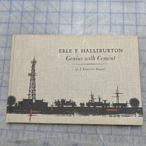 Erle P. Halliburton Genius with Cement  J. Evetts Haley Hardback 1st Ed ... - $698.10 MXN