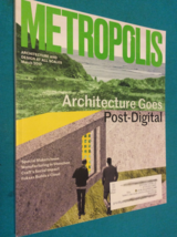 METROPOLIS MAGAZINE - MARCH 2017 - ARCHITECTURE GOES POST-DIGITAL - FREE... - $17.69