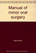 Manual of minor oral surgery: A step by step atlas (Scandinavian univers... - £31.19 GBP