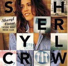 Sheryl Crowe : Tuesday Night Music Club CD Pre-Owned - £11.42 GBP