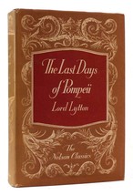 Lord Lytton The Last Days Of Pompeii The Nelson Classics 1st Edition Thus 1st Pr - £44.83 GBP