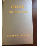 Guns Or  Butter, 1938, R.H. Bruce Lockhart - $232.19 MXN