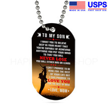 Military Dog Tag Birthday Gift for Son From Love Mom You Will Never Lose -D307 - £27.93 GBP+