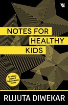 Notes for Healthy Kids Paperback English Book by Rujuta Diwekar free shi... - £14.15 GBP