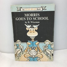 Morris Goes To School B. Wiseman I Can Read Book Hardcover Weekly Reader Moose - £15.17 GBP