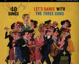 Let&#39;s Dance with the Three Suns [Vinyl] The Three Suns - $19.99
