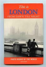 This is London From Dawn Till Night Photo Books of the World 1956 - $14.85