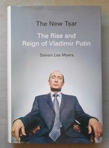 The New Tsar: The Rise and Reign of Vladimir Putin Myers, Steven Lee - £17.44 GBP